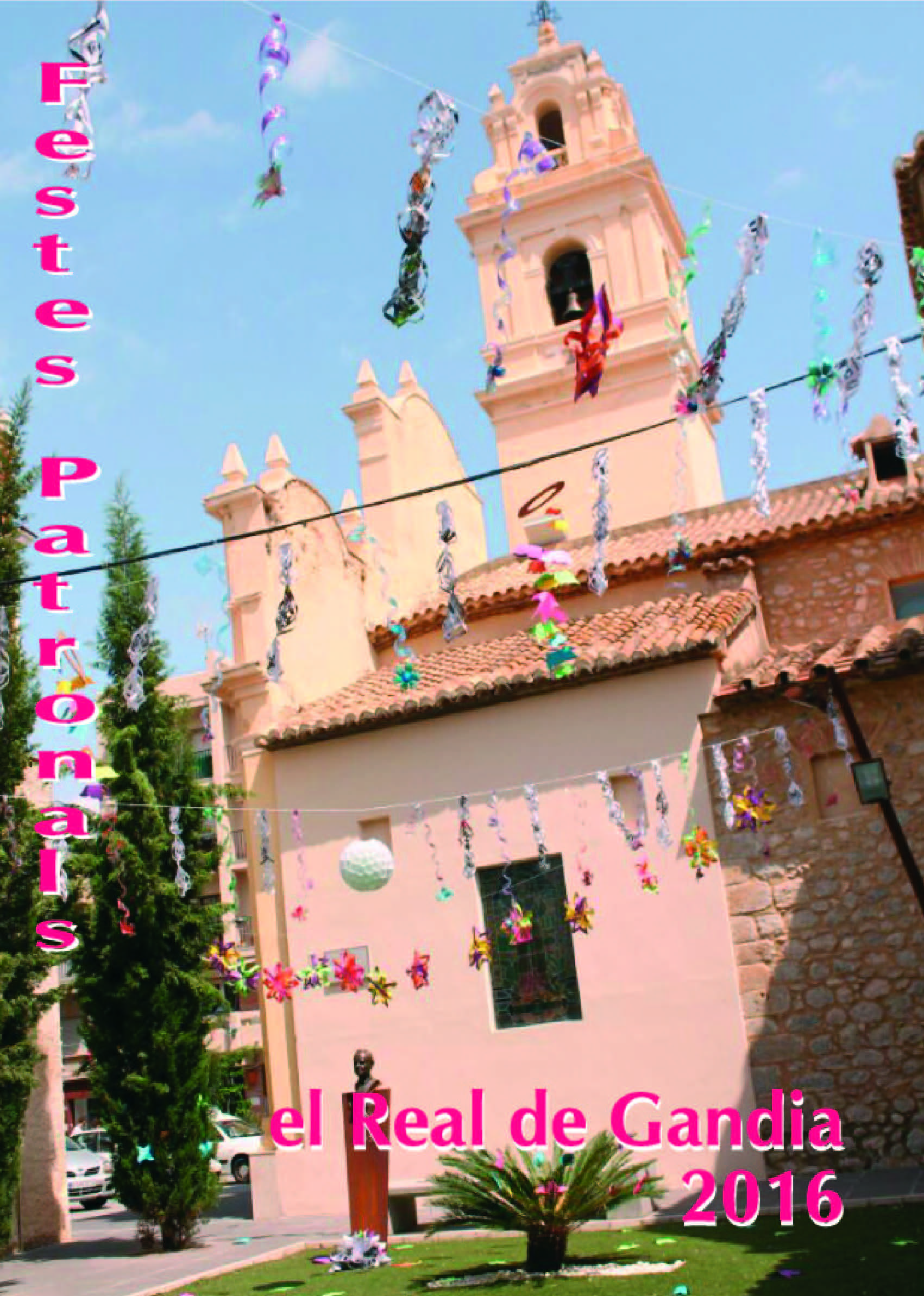 Fiestas patronales en honor del Santísimo Cristo del Amparo 2016 Real de Gandía / El Real de Gandia